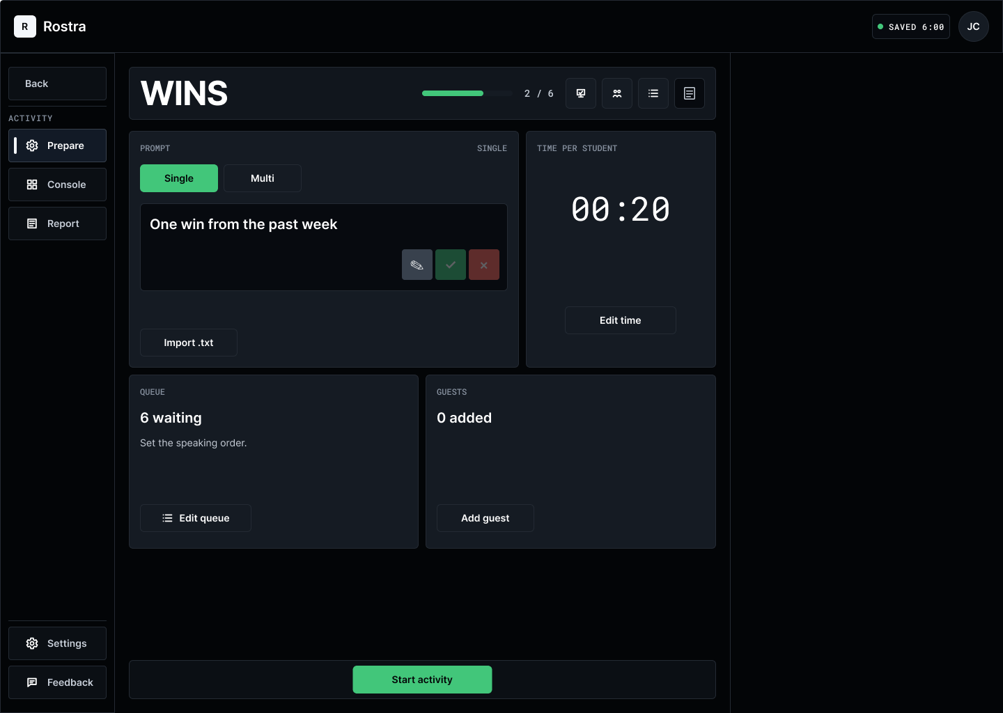 Rostra Prepare screen with prompt, time, queue, and guest controls